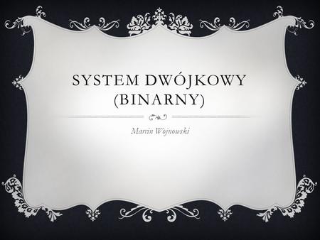 System dwójkowy (binarny)