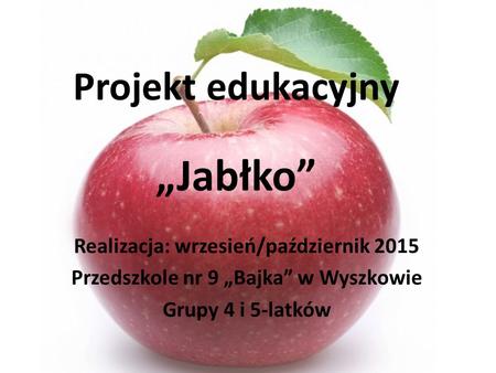 Projekt edukacyjny „Jabłko”