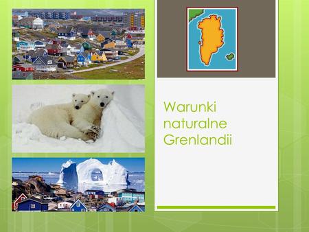 Warunki naturalne Grenlandii