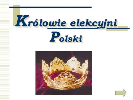 Królowie elekcyjni Polski