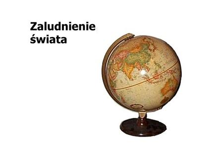 Zaludnienie świata.