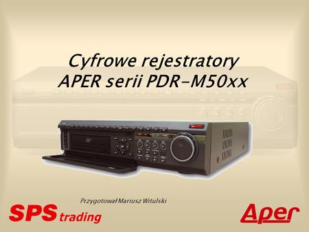 Cyfrowe rejestratory APER serii PDR-M50xx