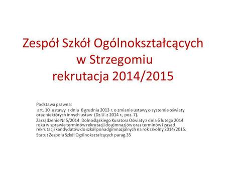 Zespół Szkół Ogólnokształcących w Strzegomiu rekrutacja 2014/2015