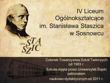 IV Liceum Ogólnokształcące im. Stanisława Staszica w Sosnowcu