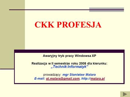 CKK PROFESJA Awaryjny tryb pracy Windowsa XP