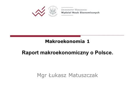 Raport makroekonomiczny o Polsce.