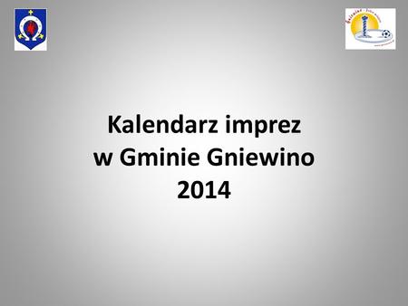 Kalendarz imprez w Gminie Gniewino 2014