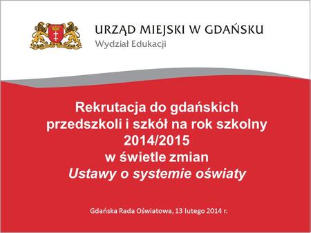 Rekrutacja do gdańskich przedszkoli i szkół na rok szkolny 2014/2015