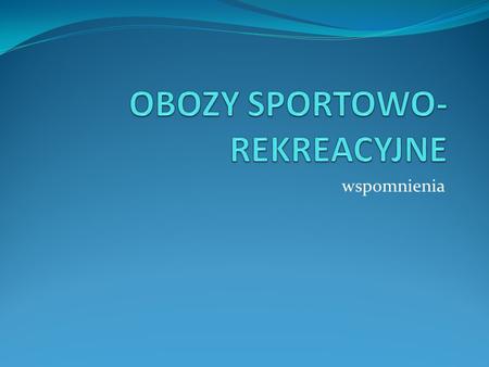 OBOZY SPORTOWO-REKREACYJNE