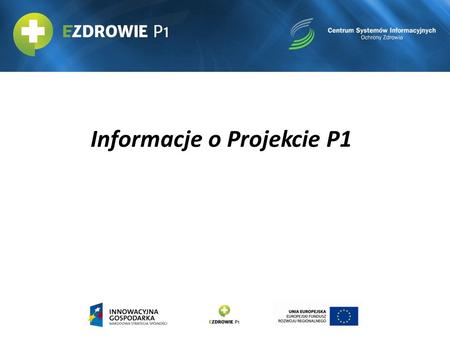 Informacje o Projekcie P1