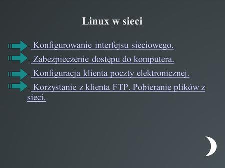 Linux w sieci Konfigurowanie interfejsu sieciowego.