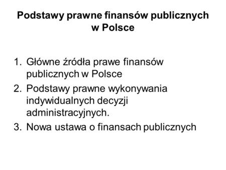 Podstawy prawne finansów publicznych w Polsce