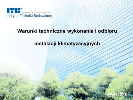 Warunki techniczne wykonania i odbioru instalacji klimatyzacyjnych