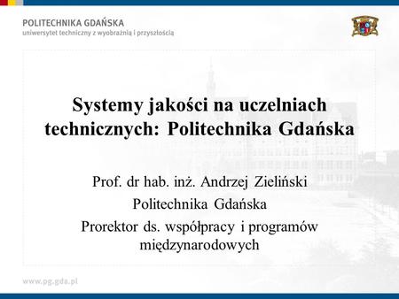 Systemy jakości na uczelniach technicznych: Politechnika Gdańska