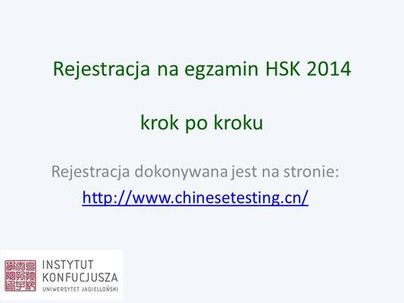 Rejestracja na egzamin HSK 2014 krok po kroku