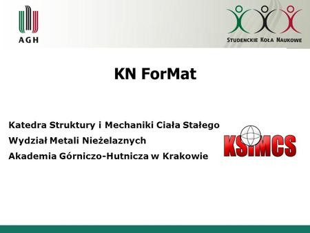 KN ForMat Katedra Struktury i Mechaniki Ciała Stałego