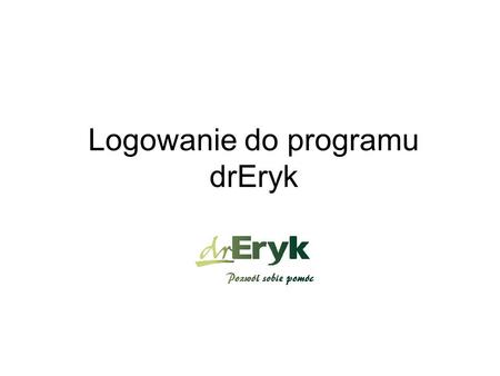 Logowanie do programu drEryk