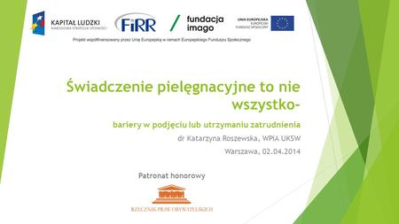 dr Katarzyna Roszewska, WPiA UKSW Warszawa,