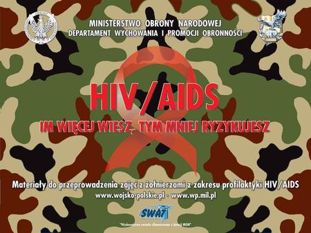 Epidemiologia 2  każdego roku, na całym świecie, ulega zakażeniu HIV ok. 5 mln. osób, a ok. 3 mln. umiera na AIDS.  ok. 40 mln. osób na świecie żyje.