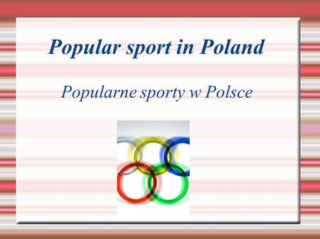 Popular sport in Poland