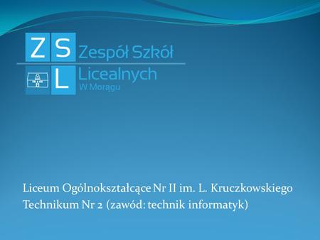 Liceum Ogólnokształcące Nr II im. L. Kruczkowskiego