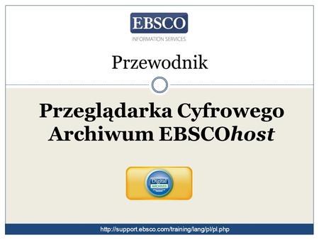 Przeglądarka Cyfrowego Archiwum EBSCOhost Przewodnik
