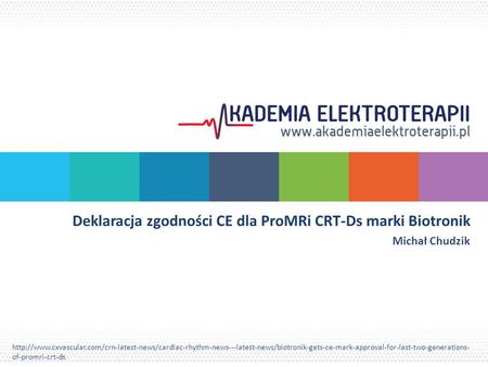 Deklaracja zgodności CE dla ProMRi CRT-Ds marki Biotronik Michał Chudzik