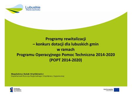 Programy rewitalizacji – konkurs dotacji dla lubuskich gmin w ramach