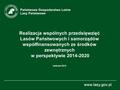 Realizacja wspólnych przedsięwzięć Lasów Państwowych i samorządów współfinansowanych ze środków zewnętrznych w perspektywie 2014-2020 kwiecień 2015.
