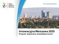 Innowacyjna Warszawa 2020 Program wspierania przedsiębiorczości.