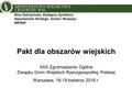 Pakt dla obszarów wiejskich XXX Zgromadzenie Ogólne Związku Gmin Wiejskich Rzeczypospolitej Polskiej Warszawa, 18-19 kwietnia 2016 r. Nina Dobrzyńska,