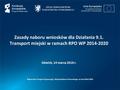 Zasady naboru wniosków dla Działania 9.1. Transport miejski w ramach RPO WP 2014-2020 Regionalny Program Operacyjny Województwa Pomorskiego na lata 2014-2020.