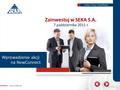Www.seka.pl Wprowadzenie akcji na NewConnect Zainwestuj w SEKA S.A. 7 października 2011 r.