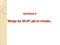 Spotkanie 5 Wstęp do GFJP: jak to chodzi....  Definicja pewnego zbioru wyrażeń (np. zbioru „język polski”).  Różne aparaty: ST, EST, GB, GPSG, HPSG,…