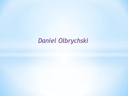 Daniel Olbrychski. 27. Februar 1945 in Ł owicz, Polen) ist ein polnischer Schauspieler.