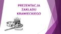 Dane przedsiębiorstwa :  Zakład Krawiecki Kasia Skrzypecka  41-506 Chorzów, ul. Armii Krajowej 53  Telefon: 985-526-354 