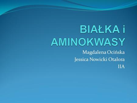 Magdalena Ocińska Jessica Nowicki Otalora IIA
