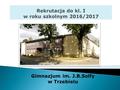 Gimnazjum im. J.B.Solfy w Trzebielu. Terminy postępowania rekrutacyjnego oraz postępowania uzupełniającego, a także terminy składania dokumentów do.