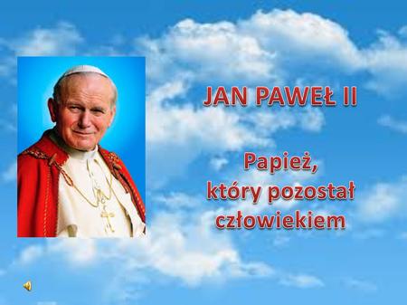 Karol Józef Wojtyła urodził się 18 maja 1920 r. w Wadowicach. Syn Karola i Emilii z Kaczorowskich.