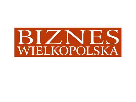 Biznes Wielkopolska to magazyn, który ukazuje się od 2003 roku. Magazyn powstał jako element promocji firm wyróżnionych certyfikatem „Najwyższa Jakość”