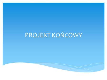 PROJEKT KOŃCOWY. 1.Marka – Jaka jest historia marki? 2.Produkt – jakie są najistotniejsze cechy produktu? Czym różni się od innych produktów? Jakie są.