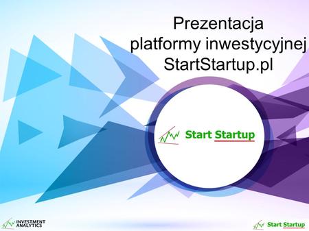 Prezentacja platformy inwestycyjnej StartStartup.pl.