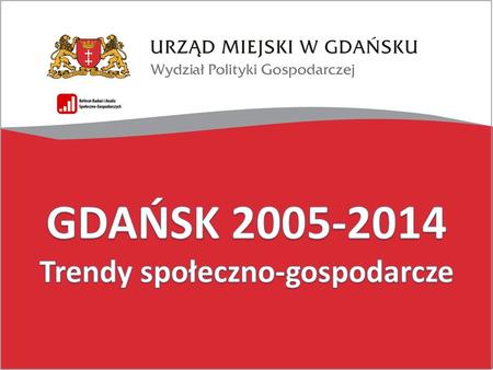 Liczba mieszkańców Gdańska oraz przyrost naturalny w latach 2005-2014 (w tys. osób) (w promilach) Źródło: Opracowanie własne na podstawie danych GUS.