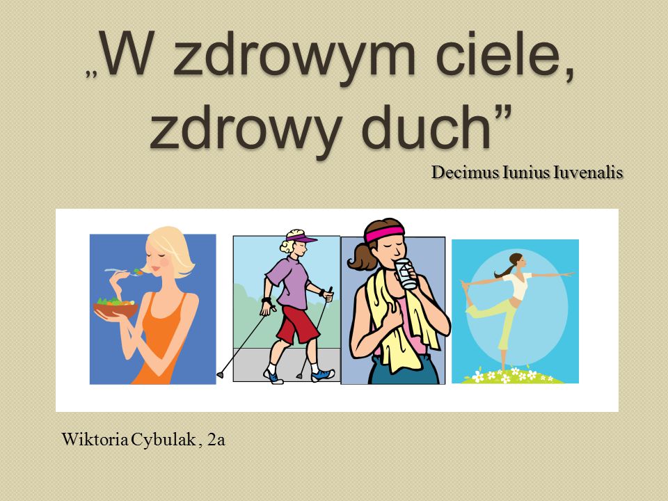 W Zdrowym Ciele Zdrowy Duch Ppt Pobierz