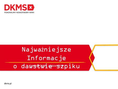 Najważniejsze Informacje o dawstwie szpiku