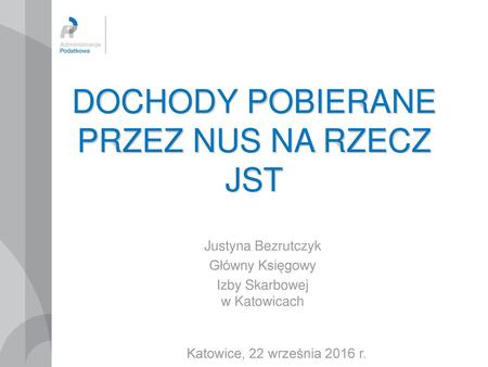 DOCHODY POBIERANE PRZEZ NUS NA RZECZ JST