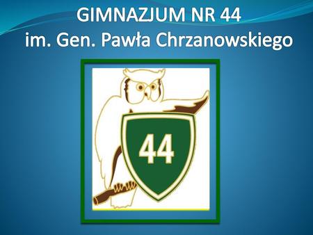 im. Gen. Pawła Chrzanowskiego