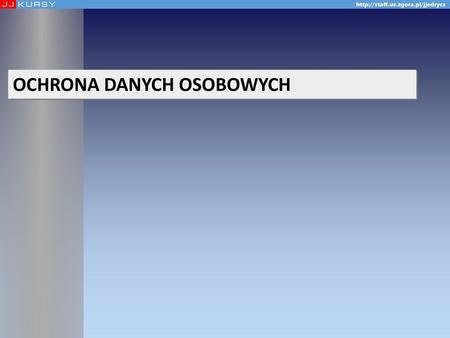 OCHRONA DANYCH OSOBOWYCH