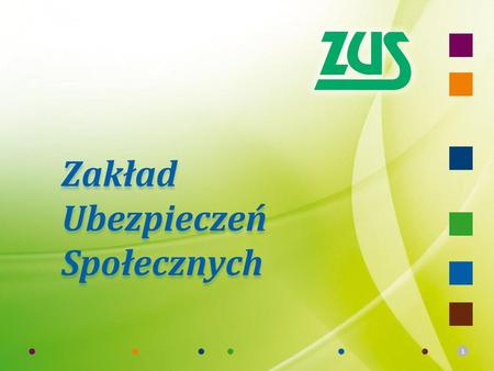 Zakład Ubezpieczeń Społecznych.