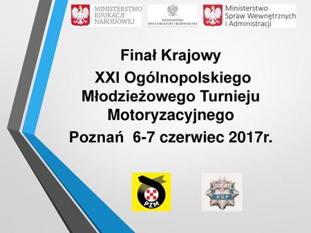 XXI Ogólnopolskiego Młodzieżowego Turnieju Motoryzacyjnego